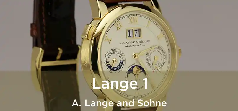  Lange 1 A. Lange and Sohne