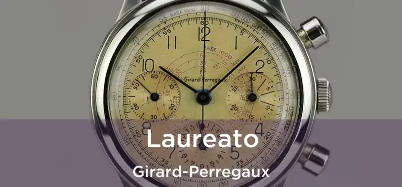  Laureato Girard-Perregaux