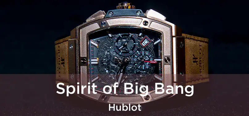  Spirit of Big Bang Hublot