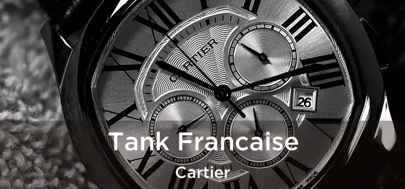  Tank Francaise Cartier
