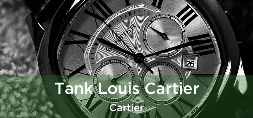  Tank Louis Cartier Cartier