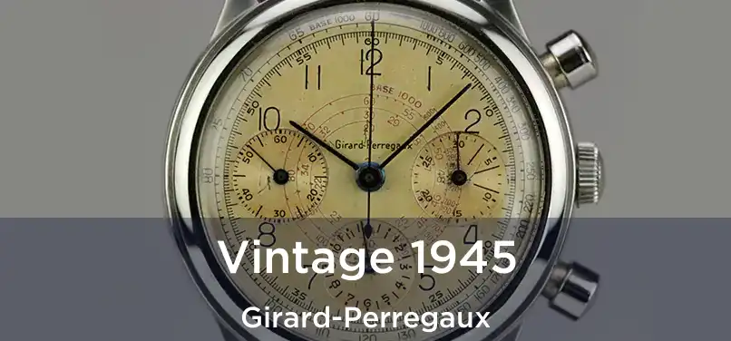 Vintage 1945 Girard-Perregaux